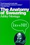 The Anatomy of Swearing The Anatomy of Swearing