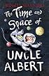 The Time and Space of Uncle Albert