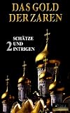 Das Gold der Zaren 2