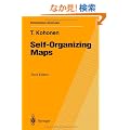 Self-Organizing Maps (Springer Series in Information Sciences)
