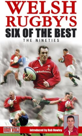 Welsh Rugby's Six Of The Best - The Nineties [DVD]