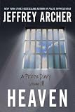 Heaven: A Prison Diary Volume 3 (A Prison Diary)