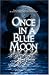 ONCE IN A BLUE MOON Anthology by Linda Bleser, Lynn Hanna, Patricia A. Rasey, Lizzie Starr, Janet Lane Walters ISBN 1591051916