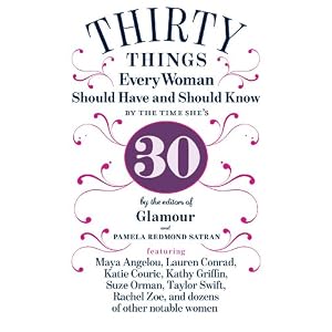 30 Things Every Woman Should Have and Should Know by the Time She's 30