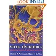 Virus dynamics: Mathematical principles of immunology and virology by Martin A. Nowak and Robert May