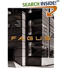 Fagus: Industrial Culture from Werkbund to Bauhaus by Annemarie Jaeggi