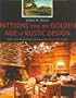 Patterns from the Golden Age of Rustic Design: Park and Recreation Structures from the 1930s
