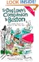 The Dog Lover's Companion to Boston: The Inside Scoop on Where to Take Your Dog