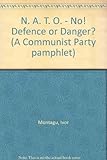 Nato - no! : defence or danger?