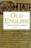 Old English: A Historical Linguistic Companion