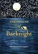 The Legend of Barknight: A Thanksgiving Story For Pets