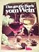 Produkt-Bild: Das gro&szlig;e Buch vom Wein.