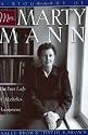 A Biography of Mrs. Marty Mann: The First Lady of Alcoholics Anonymous