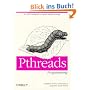 Pthreads Programming: A Posix Standard for Better Multiprocessing (A Nutshell handbook)