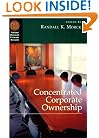 Concentrated Corporate Ownership (National Bureau of Economic Research Conference Report)