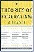 Book Theories of Federalism: A Reader