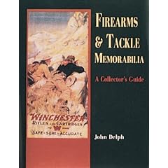 Firearms and Tackle Memorabilia: A Collector's Guide