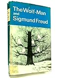 The Wolf-Man and Sigmund Freud