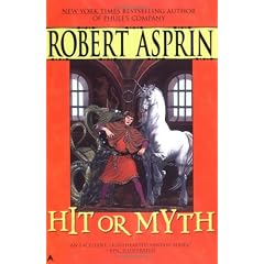 Hit or Myth: (Robert Asprin's Myth)