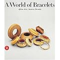 A World of Bracelets (Africa, Asia, Oceania, America from the Ghysels Collection) (Hardcover)