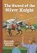 : THE SWORD OF THE SILVER KNIGHT