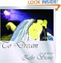 To Dream: Art And Word