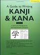 Guide to Writing Kanji & Kana: Book 1 (Tuttle Language Library)