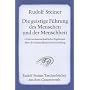 Die geistige F�hrung des Menschen und der Menschheit: Geisteswissenschaftliche Ergebnisse �ber die Menschheits-Entwicklung