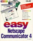 View Book 'Easy Netscape Communicator 4 (Que's Easy Series)'