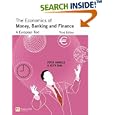 The Economics of Money, Banking and Finance: A European Text