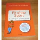 Fit ohne Sportvon "Prof. Dr. Hans A. Bloss"