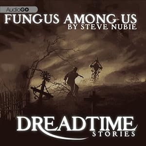 A Fungus Among Us - Steve Nubie