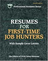 Resumes for First-Time Job Hunters Resumes for First-Time Job Hunters