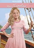 Meet Caroline (American Girls Collection)