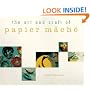 The Art and Craft of Papier Mache