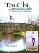 Tai Chi Fundamentals: For Mastering Tai Chi Basics