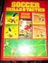 Soccer skills & tactics