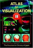 Atlas of Visualization, Volume II (Atlas of Visualization)