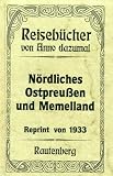 Wasserwanderfuhrer durch das nordliche Ostpreussen und das Memelland (Reisebucher von anno dazumal)
