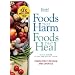 Foods That Harm Foods That Heal: An A-Z Guide to Safe and Healthy Eating