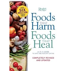 Foods That Harm Foods That Heal: An A-Z Guide to Safe and Healthy Eating