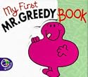 My First Mr. Greedy (Mr. Men Board Books)