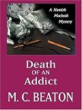 Death of an Addict (Hamish Macbeth Mysteries (Paperback))