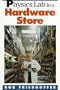 Physics Lab in a Hardware Store (Physical Science Labs)
