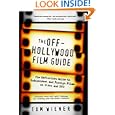 The Off-Hollywood Film Guide: The Definitive Guide to Independent and Foreign Films on Video and DVD