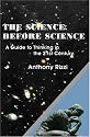 The Science Before Science: A Guide to Thinking in the 21st Century