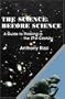The Science Before Science: A Guide to Thinking in the 21st Century