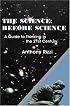 The Science Before Science: A Guide to Thinking in the 21st Century