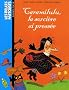 Caramilulu, la sorci�re si press�e