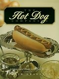 The Hot Dog Companion: A Connoiseur's Guide to the Food We Love